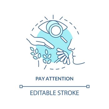 Pay attention turquoise concept icon