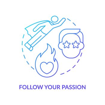 Follow your passion blue gradient concept icon