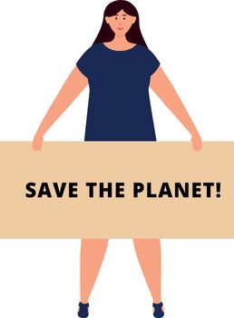 Young woman holding save planet banner. Eco activist concept