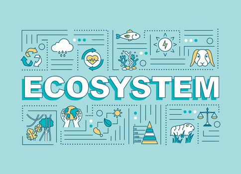 Ecosystem word concepts banner. Biodiversity, living organisms community. Infographics with linear icons on turquoise background. Isolated typography. Vector outline RGB color illustration