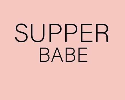 Slogan, supper babe illustration graphic vector on pink background.