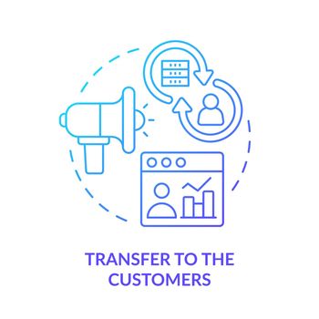 Transfer to customers blue gradient concept icon
