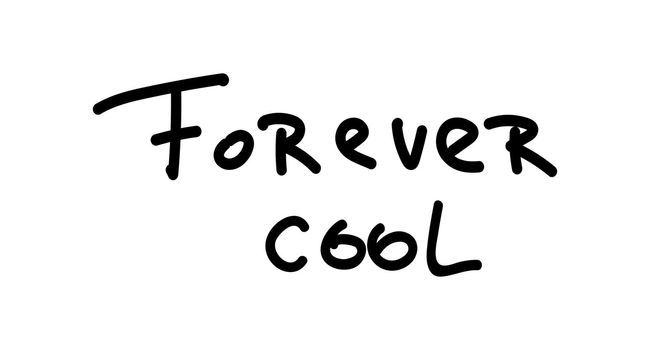 Isolated lettering Forever cool. Handwritten phrase for design t-shirt