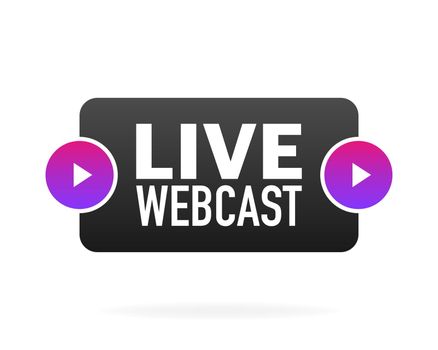 Live webcast banner in flat style on white background. Play webcast. Web media. Vector illustration.