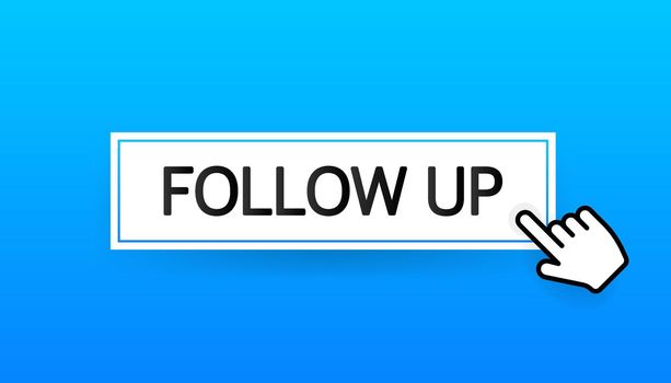 Follow up blue 3D button with hand mouse on white background. Vector illustration