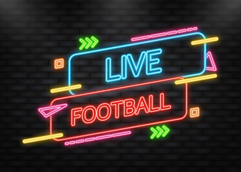 Neon Icon. Live Football streaming Icon, Badge, Button for broadcasting or online football stream