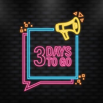 Neon Icon. 3 Days to go poster in flat style. Vector illustration for any purpose