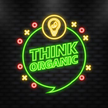 Neon Icon. Green think organic. Recycling icon. Vector background. Love concept.
