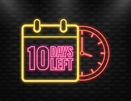 Neon Icon. 10 Days left poster in flat style. Vector illustration for any purpose