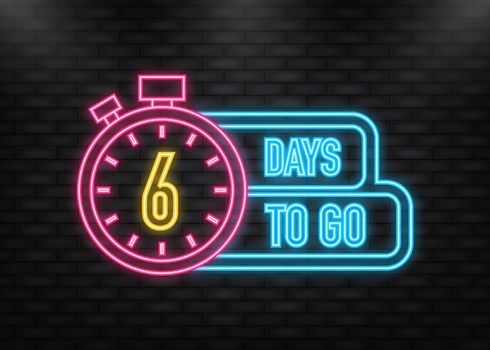 Neon Icon. 6 Days to go poster in flat style. Vector illustration for any purpose