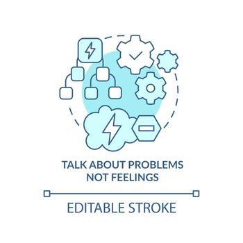 Talk about problems not feelings turquoise concept icon