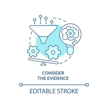 Consider evidence turquoise concept icon