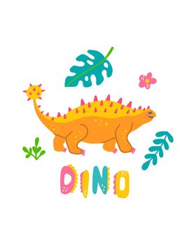 Cute dinosaur baby print. Ankylosaurus in flat hand drawn style with hand lettered Dino. Design for the design of postcards, posters, invitations and textiles