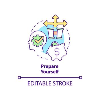 Prepare yourself concept icon. Be ready to transformations. Adaptability tip abstract idea thin line illustration. Isolated outline drawing. Editable stroke. Arial, Myriad Pro-Bold fonts used