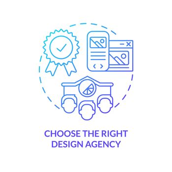 Choose right design agency blue gradient concept icon
