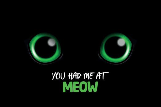 You Had Me At Meow. Vector 3d Realistic Green Round Glowing Cats Eyes of a Black Cat. Cat Look in the Dark Black Background Closeup. Glowing Cat or Panther Eyes