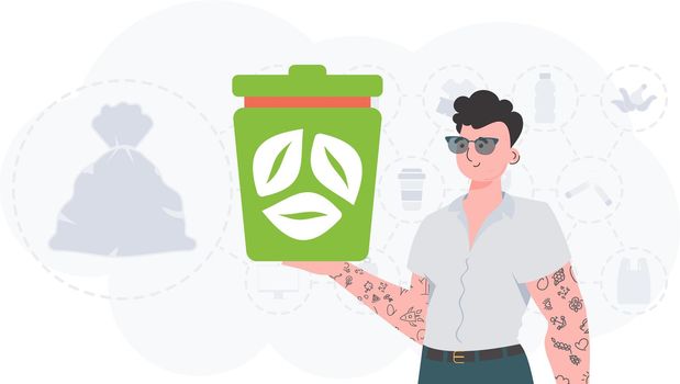 The concept of ecology and recycling. Stylish man holding a trash can in his hands. Trendy character style. Vetcor.
