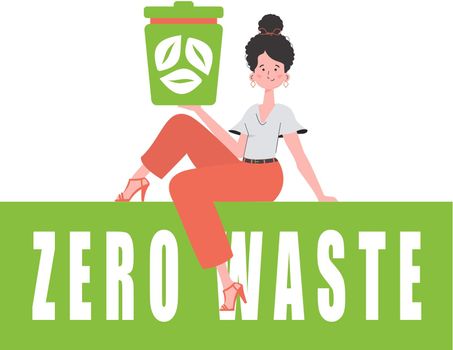 The girl sits and holds an urn in her hands. The concept of recycling and zero waste. Isolated. Vector illustration.