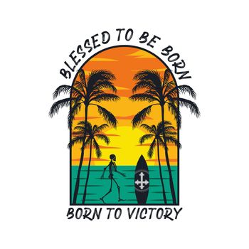 Blessed to be born, born to victory