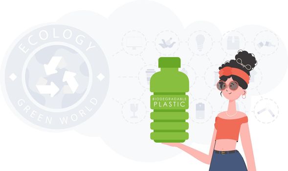 Concept of green world and ecology. A woman holds a bottle made of biodegradable plastic in her hands. Fashion trend illustration in Vector.