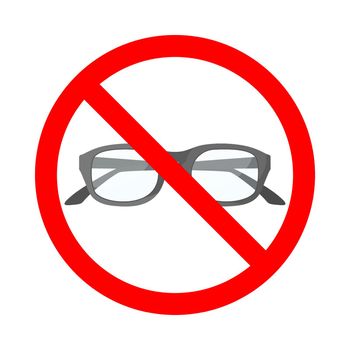 Glasses not allowed. Forbidden glasses sign.