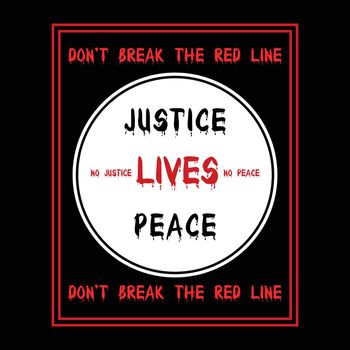 Justice lives peace typography text artwork