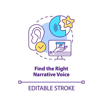 Find right narrative voice concept icon