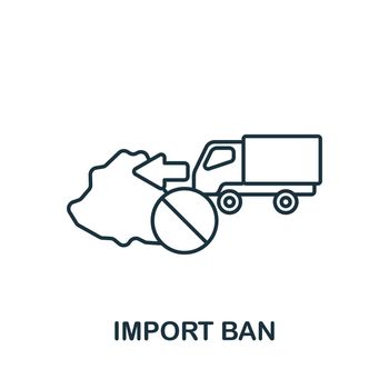 Import Ban icon. Monochrome simple line Economic Crisis icon for templates, web design and infographics