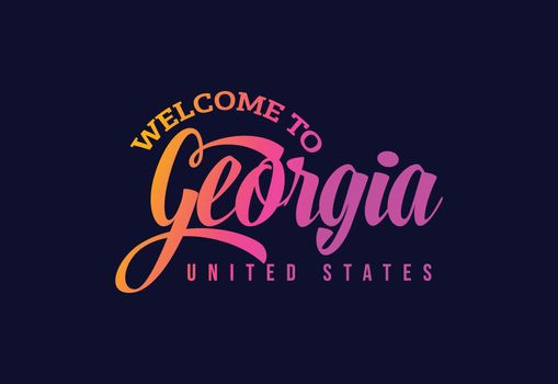 Welcome To Georgia Word Text Creative Font Design Illustration. Welcome sign