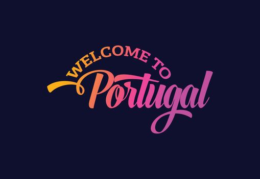 Welcome To Portugal. Word Text Creative Font Design Illustration. Welcome sign