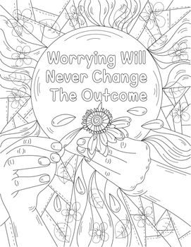 Two Hands Doing Cross Stitch Of Inspirational Message Saying Worrying Will Never Change The Outcome. Fingers Stictching Flower Design Colorless Line Drawing.