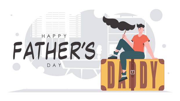 Father's day poster. The guy is holding his mustache on a stick. Cartoon style. Vector.