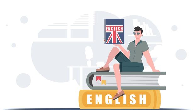 The concept of teaching English. A man sits on books and holds an English dictionary in his hands. trendy style. Vector.