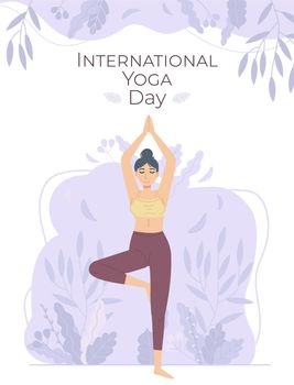 International Yoga Day poster. Girl in tree pose on abstract flower and leaf background. Can be used for web, social network. Health, pilates, sport concept. Celebrating june 21. Stock vector illustration in flat cartoon style.