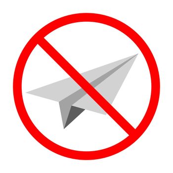 No paper plane sign. Paper plane is forbidden. Prohibited sign of plane.