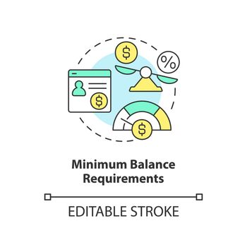 Minimum balance requirements concept icon