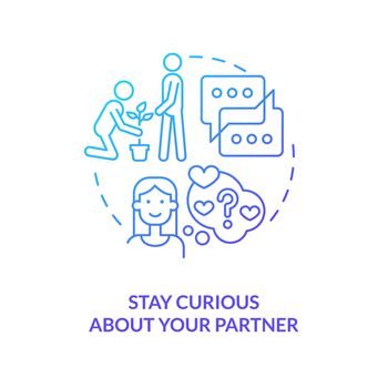 Stay curious about partner blue gradient concept icon