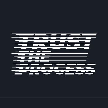 Trust the process, halftone line letter typography 