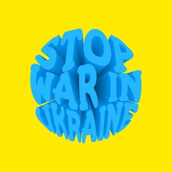 stop war in ukraine round blu 3d lettering on yellow background