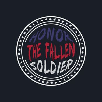 HONOR THE FALLEN SOLDIER, lettering typography