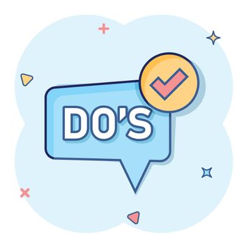 Do's sign icon in comic style. Like vector cartoon illustration. Approved business concept splash effect.