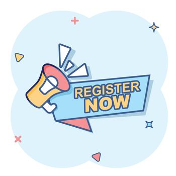 Register now icon in comic style. Registration cartoon vector illustration on isolated background. Member notification splash effect sign business concept.