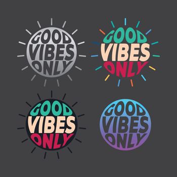 GOOD VIBES ONLY, lettering typography design artwork collection. 