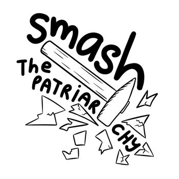Smash the patriarchy hand drawn illustration with hammer flowers. Feminism activism concept, reproductive abortion rights, row v wade design. Round circle print for women equality keep abortion legal.