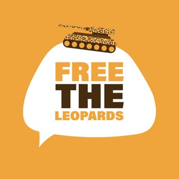 Free The Leopards typography poster. Lettering , help Ukraine placard, stop war in Ukraine