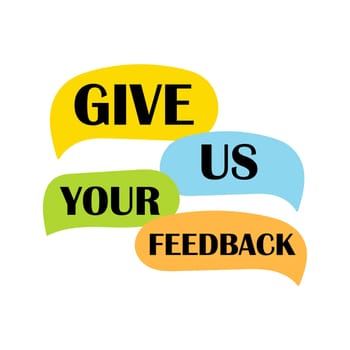 We want your feedback. Customer feedbacks survey opinion service