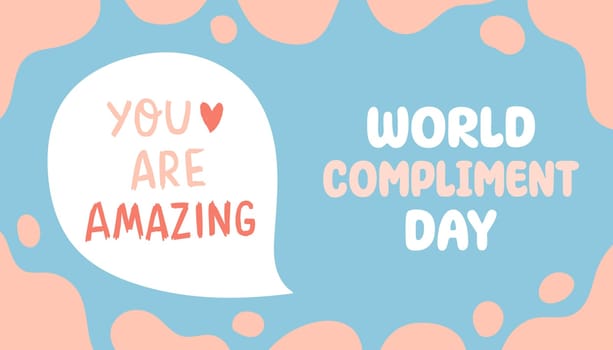 World Compliment Day. March 1. Holiday concept. Template for background, banner, card, poster with text inscription.