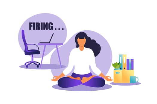 Vector illustration of firing employee. Woman sitting in lotus position practicing meditation. Unemployment concept, crisis, jobless and employee job reduction. Job loss. Vector illustration in flat.