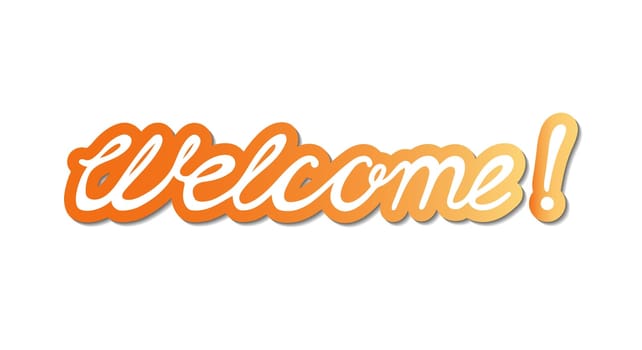 Welcome lettering sign on white background