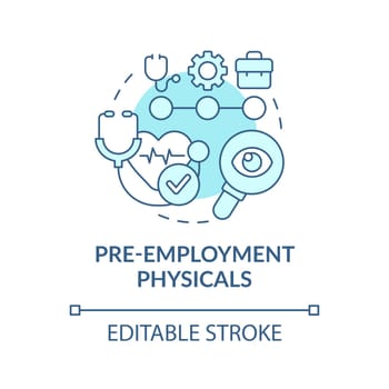 Pre-employment physicals turquoise concept icon. Minimize workplace accidents tip abstract idea thin line illustration. Isolated outline drawing. Editable stroke. Arial, Myriad Pro-Bold fonts used